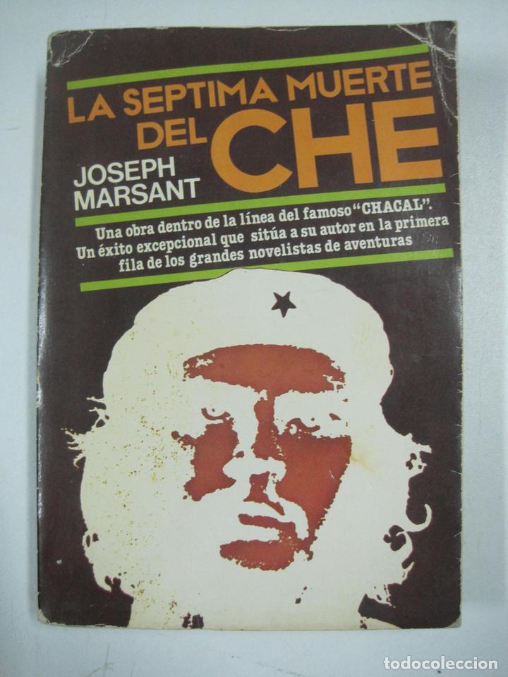 Libros: La s&eacute;ptima muerte del Che / Joseph Marsant - Foto 1
