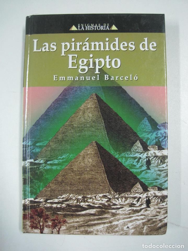Libros: LAS PIR&Aacute;MIDES DE EGIPTO / EMMANUEL BARCEL&Oacute; - Foto 1