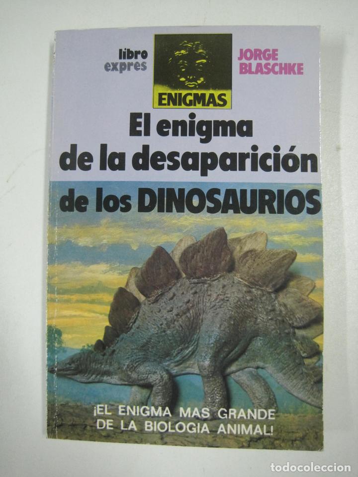 Libros: El enigma de la desaparici&oacute;n de los dinosaurios / Jorge Blaschke - Foto 1