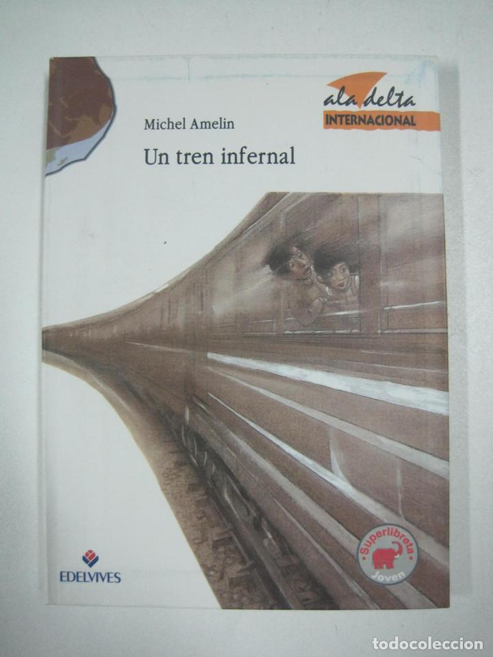 Libros: Un tren infernal / Amelin Michel - Foto 1