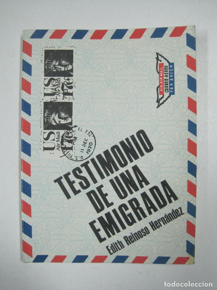 Libros: Testimonio de una emigrada / Edith Reinoso Hern&aacute;ndez - Foto 1