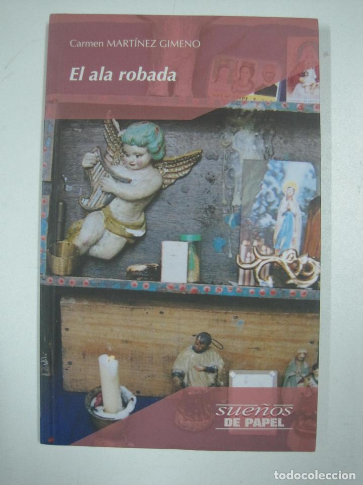 Libros: El ala robada. Sue&ntilde;os de papel / Carmen Mart&iacute;nez Gimeno - Foto 1