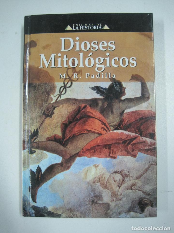 Libros: Dioses mitologicos. Enigmas de la historia / M.R. Padilla - Foto 1