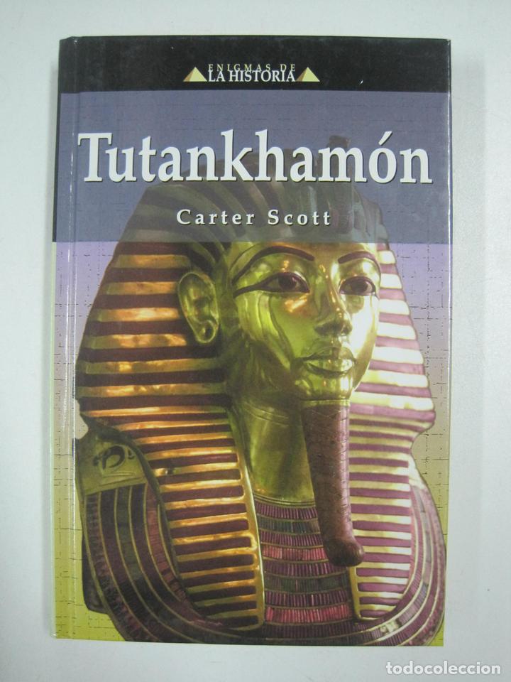 Libros: Tutankhamon. Enigmas de la historias / Carter Scott - Foto 1