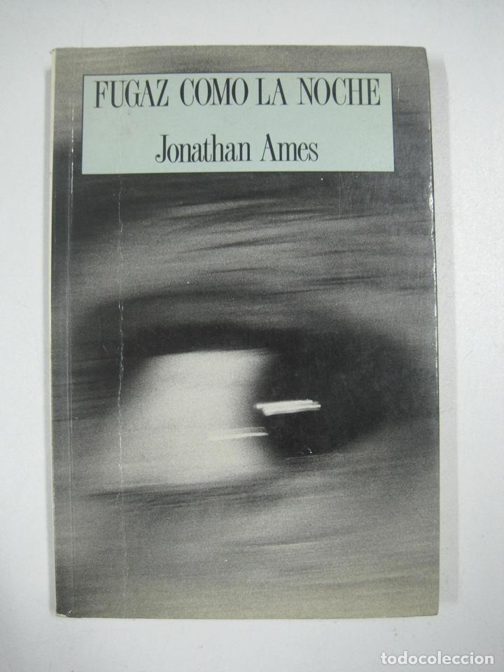 Libros: FUGAZ COMO LA NOCHE / Jonathan Ames - Foto 1