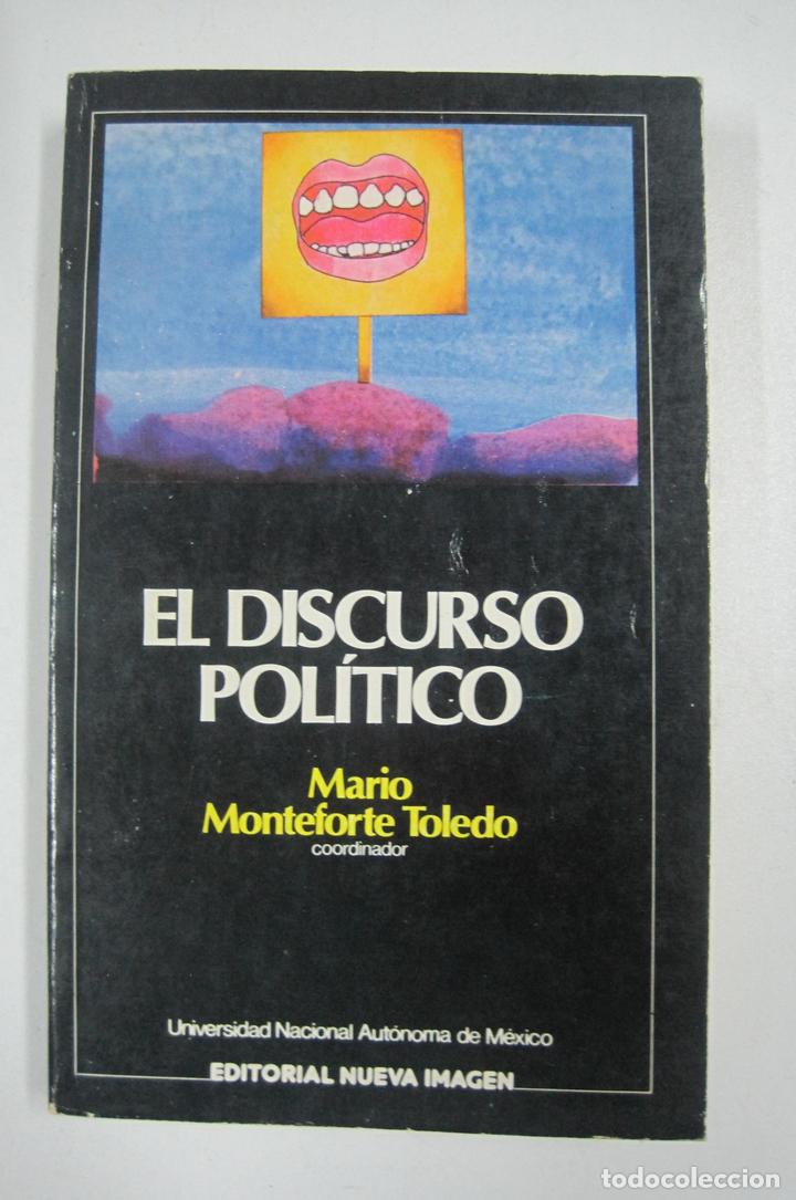 Libros: El Discurso pol&iacute;tico / Mario Monteforte Toledo - Foto 1