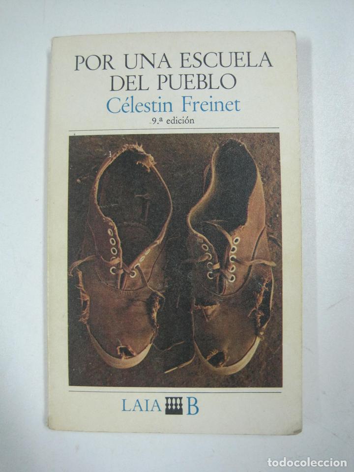 Libros: Por una escuela del pueblo / C&eacute;lestin Freinet - Foto 1
