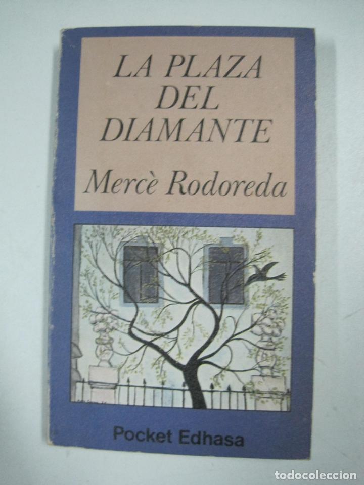 Libros: La Plaza del Diamante / Merc&eacute; Rodoreda - Foto 1