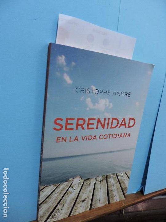 Libros: Serenidad en la vida cotidiana. ANDR&Eacute;, Christophe. Barcelona 2015 - Foto 1