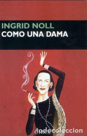 Libros: COMO UNA DAMA - Noll,Ingrid - Foto 1