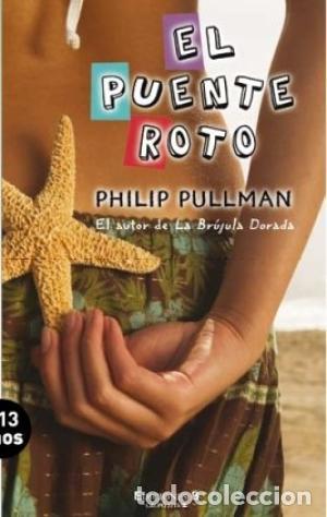 Libros: EL PUENTE ROTO - Pullman,Philip - Foto 1