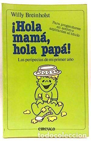 Libros: &iexcl;HOLA MAM&Aacute;, HOLA PAP&Aacute;! - Breinholst,Willy - Foto 1