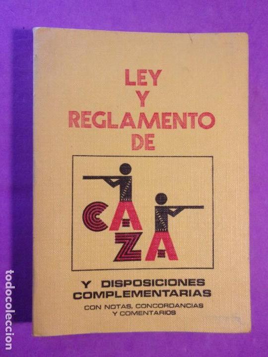 Libros: LEY Y REGLAMENTO DE CAZA Y DISPOSICIONES COMPLEMENTARIAS / Lamberto Ruiz / 1975 - Foto 1