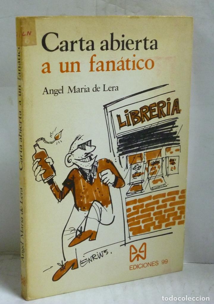 Libri di seconda mano: CARTA ABIERTA A UN FANATICO (FIRMADO POR EL AUTOR) - Lera, Angel Maria de