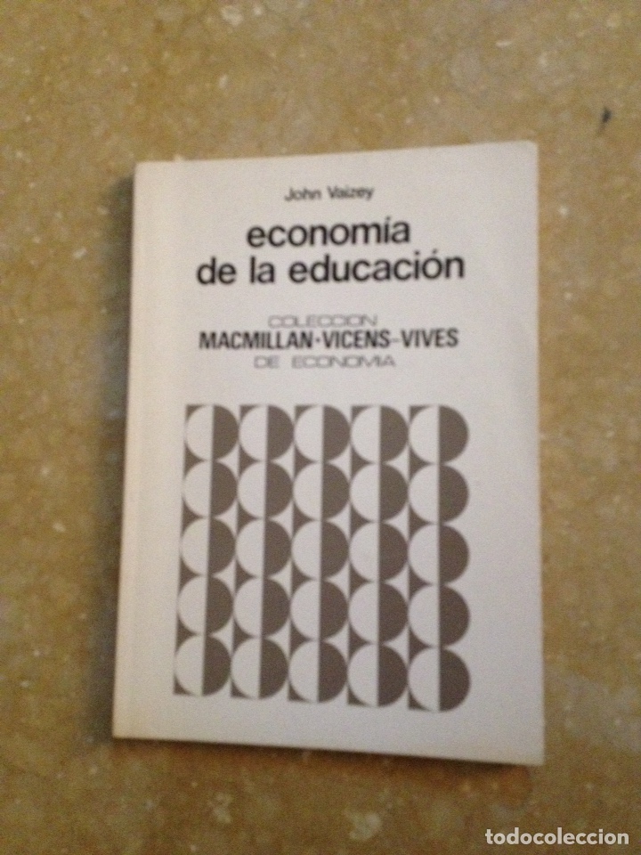 Libros: Econom&iacute;a de la educaci&oacute;n (John Vaizey) - Foto 1