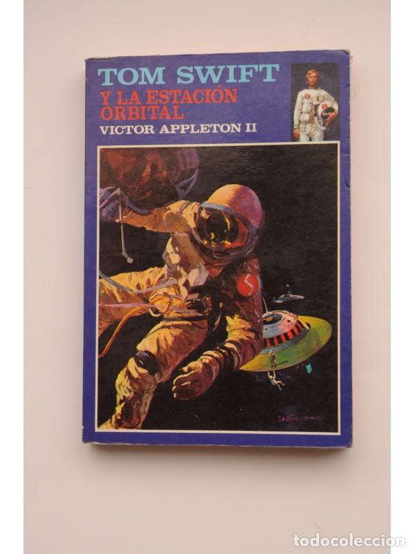 Libros: Tom Swift y la estaci&oacute;n orbital - APPLETON II, Victor - Foto 1