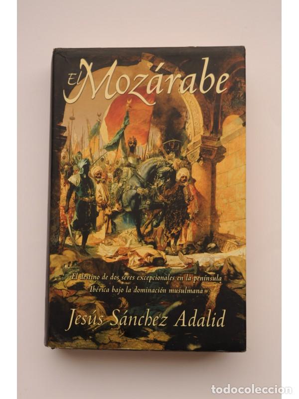 Libros: El moz&aacute;rabe - S&Aacute;NCHEZ ADALID, Jes&uacute;s - Foto 1