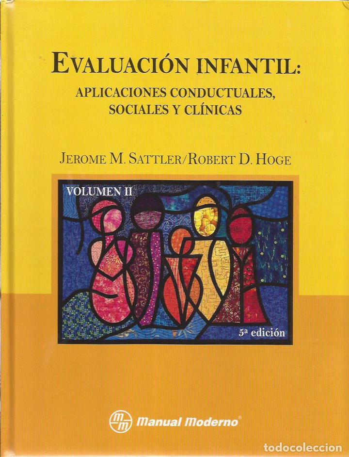Libros: Evaluaci&oacute;n infantil: aplicaciones conductuales, sociales y cl&iacute;nicas. Volumen II - Sattler y Hoge