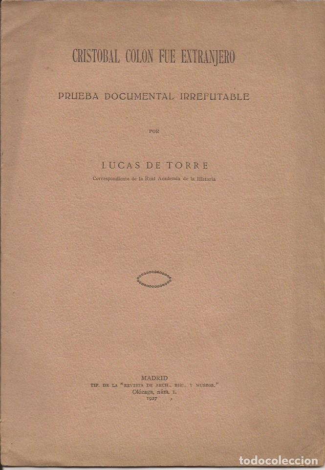 Libros: Crist&oacute;bal Col&oacute;n fue extranjero, prueba documental irrefutable - De Torre, Lucas