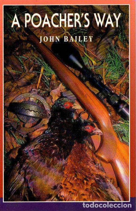 Libros: A poachers way - Bailey, John - Foto 1