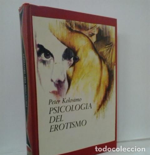 Libros: PSICOLOG&Iacute;A DEL EROTISMO - KOLOSIMO, PETER - Foto 1