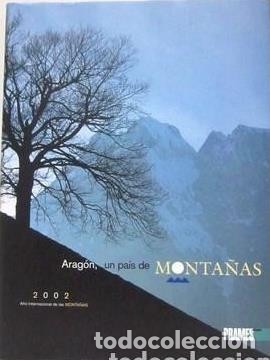 Libros: Arag&oacute;n, un pais de monta&ntilde;as - VARIOS - Foto 1