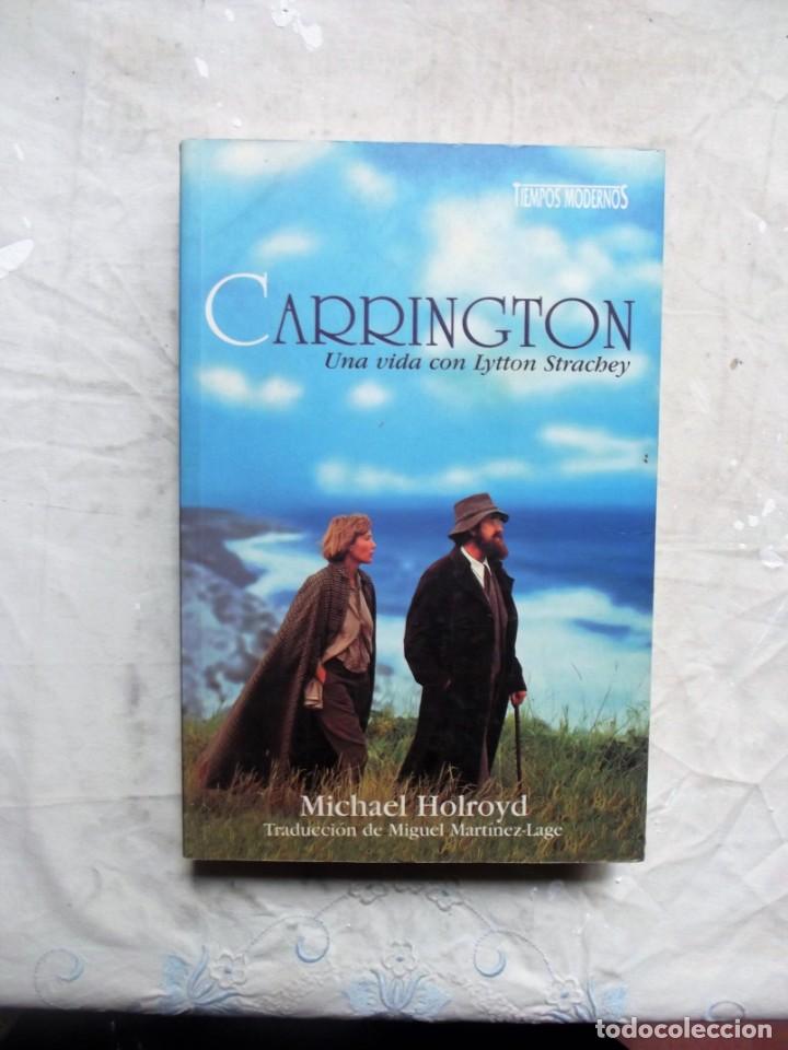 Libros: CARRINGTON UNA VIDA CON LYTTON STRACHEY DE MICHAEL HOLROYD - Foto 1