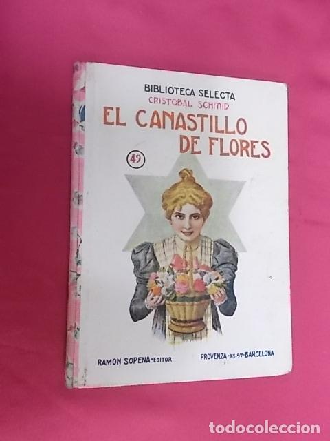 Libros: EL CANASTILLO DE FLORES. CRISTOBAL SCHMID. BIBLIOTECA SELECTA. SOPENA. 1934 - Foto 1