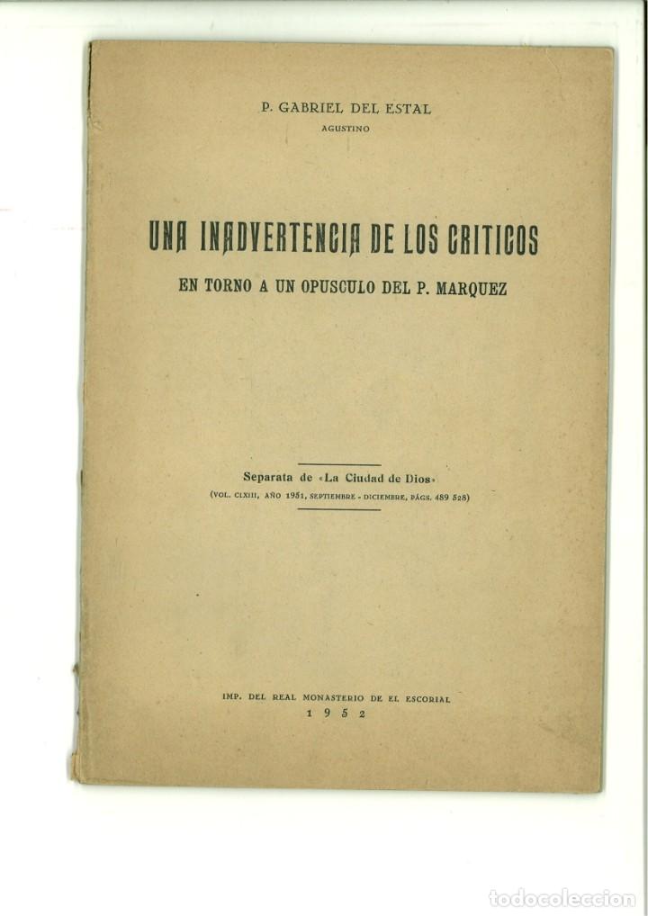 B&uuml;cher: UNA INADVERTENCIA DE LOS CR&Iacute;TICOS ENTORNO A UN OP&Uacute;SCULO DEL P. MARQUEZ. P. Gabriel del Estal