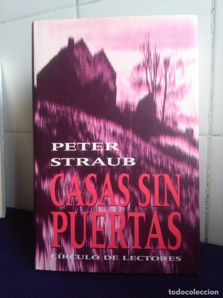 Libros: CASAS SIN PUERTAS &ndash; PETER STRAUB &ndash; CIRCULO DE LECTORES - Foto 1