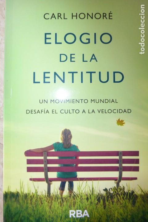 Libros: ELOGIO DE LA LENTITUD. CARL HONOR&Eacute;. - Foto 1