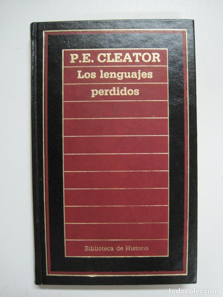 Libros: Los lenguajes perdidos (Biblioteca de Historia) / P.E. Cleator - Foto 1
