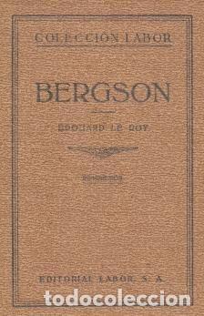 Libros: Bergson - Le Roy, Eduardo - Foto 1