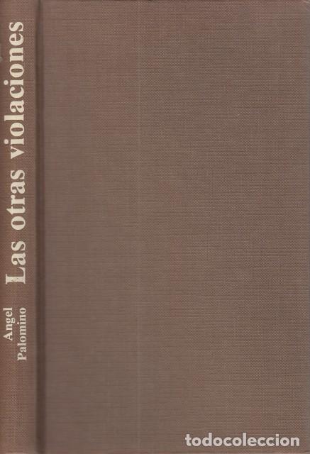Libros: Las otras violaciones - Palomino, Angel - Foto 1