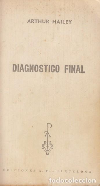 Libros: Diagn&oacute;stico Final - Hailey, Arthur - Foto 1