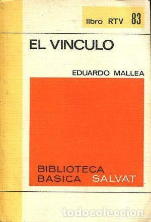 Libros: El v&iacute;nculo - Mallea, Eduardo - Foto 1