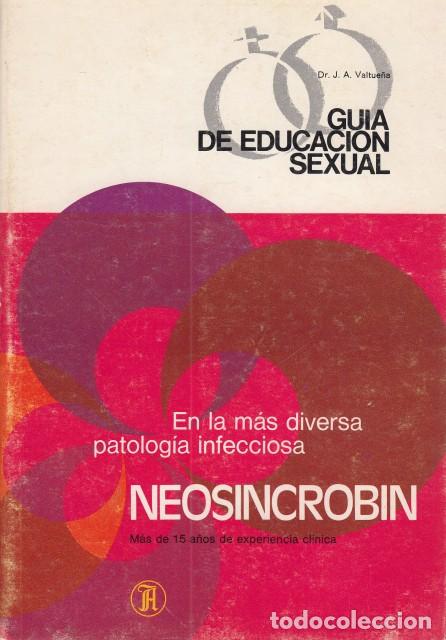 Libros: Gu&iacute;a de educaci&oacute;n sexual - Valtue&ntilde;a Dr. J.A. - Foto 1