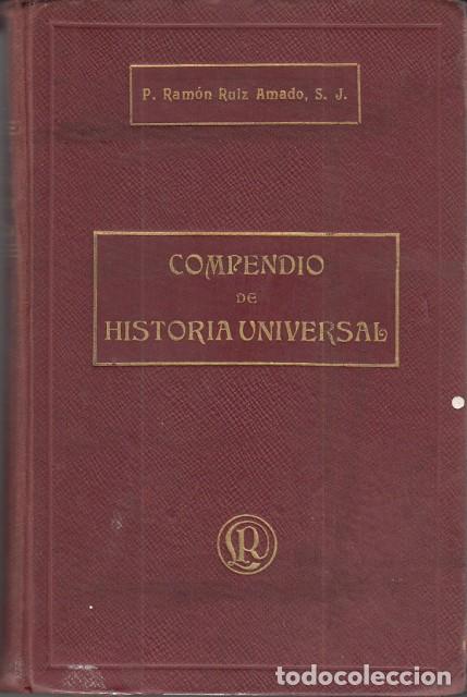 Libros: Compendio de Historia Universal - Ruiz Amado, Ram&oacute;n R.P. S.J. - Foto 1