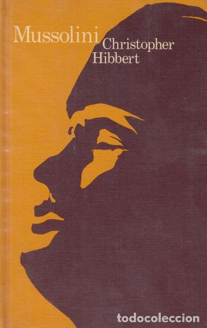 Libros: Mussolini - Hibbert, Christopher - Foto 1