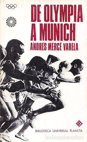 Libros: De Olympia a Munich - Merc&eacute; Varela, Andr&eacute;s - Foto 1