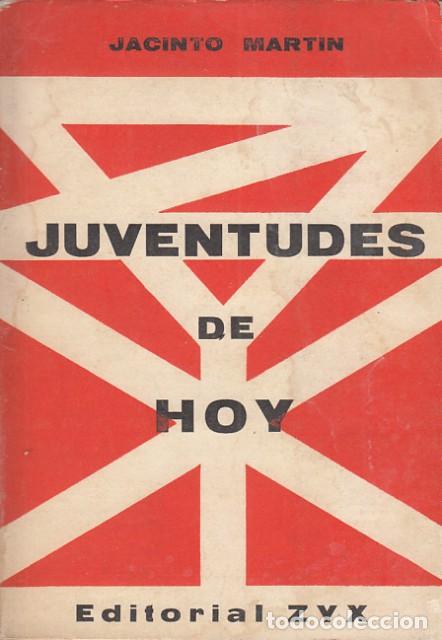 Libros: Juventudes de hoy - Martin, Jacinto - Foto 1
