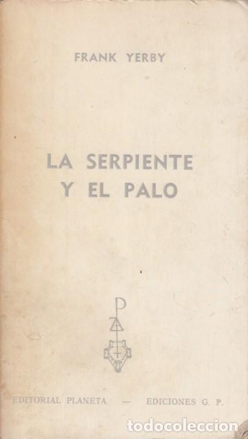 Libros: La serpiente y el palo - Yerby, Frank - Foto 1