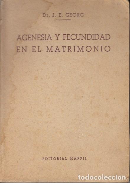 Livres: Agenesia y fecundidad en el matrimonio (El control de los nacimientos mediante la continencia peri&oacute;d