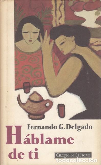 Libros: H&aacute;blame de ti - G. Delgado, Fernando - Foto 1