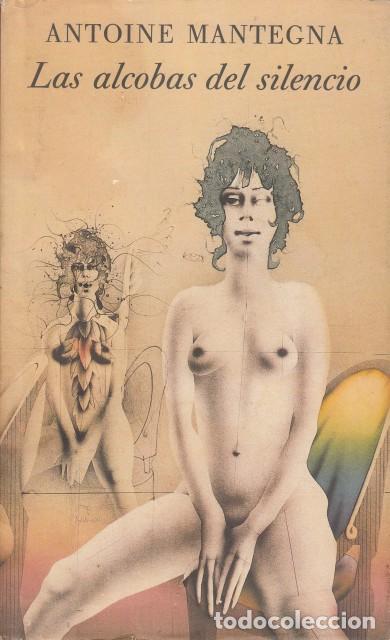 Libros: LAS ALCOBAS DEL SILENCIO - MANTEGNA, ANTOINE - Foto 1