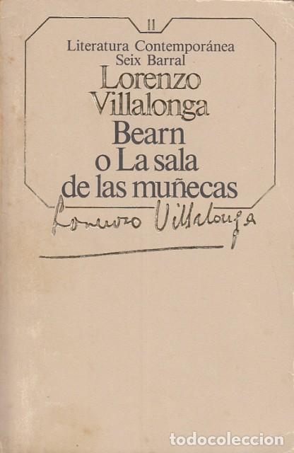 Libros: BEARN O LA SALA DE LAS MU&Ntilde;ECAS - VILLALONGA, LORENZO - Foto 1
