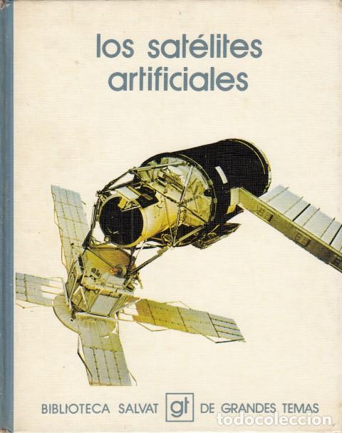 Libros: LOS SATELITES ARTIFICIALES - CLEMENTE SOLER, RAFAEL (TEXTO) - Foto 1