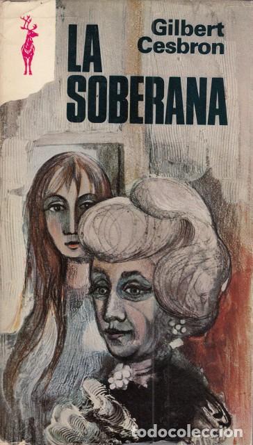 Libros: LA SOBERANA - CESBRON, GILBERT - Foto 1