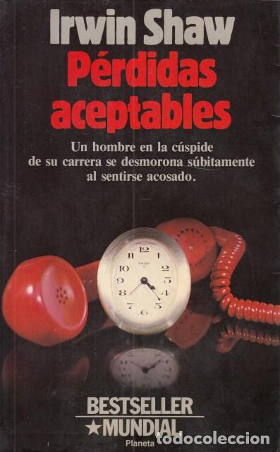 Libros: PERDIDAS ACEPTABLES - SHAW, IRWIN - Foto 1
