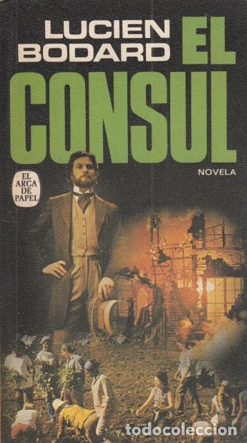 Libros: EL CONSUL - BODARD, LUCIEN - Foto 1